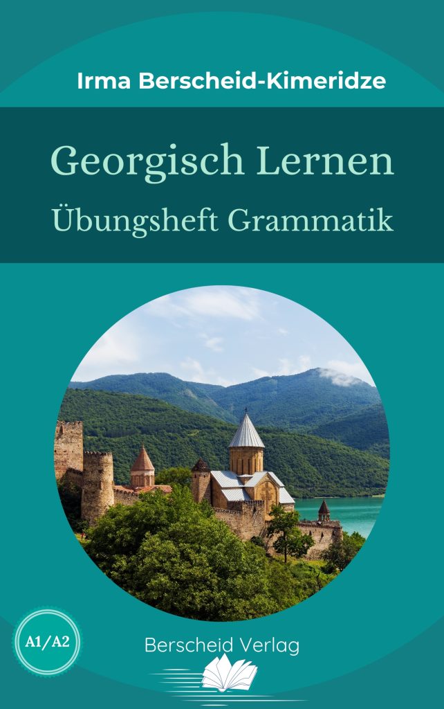 Georgisch lernen - Übungsheft Grammatik
